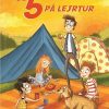 De 5 (7) - De 5 på lejrtur