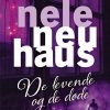 De Levende Og De Døde - Nele Neuhaus - Bog