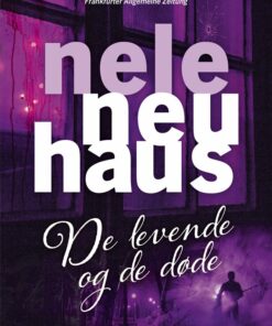 De Levende Og De Døde - Nele Neuhaus - Bog