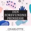 Den forsvundne prinsesse (E-bog)