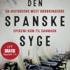 Den spanske syge. Kapitel 1-3 (Lydbog)