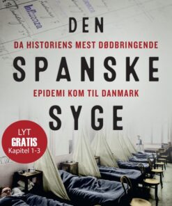 Den spanske syge. Kapitel 1-3 (Lydbog)