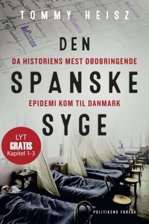 Den spanske syge. Kapitel 1-3 (Lydbog)