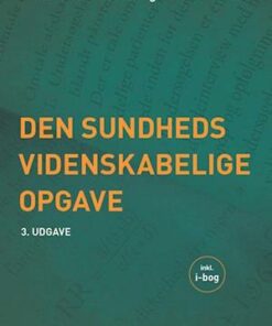 Den sundhedsvidenskabelige opgave - vejledning og værktøjskasse