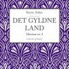Det Gyldne Land - Karen Aabye - Bog