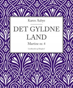 Det Gyldne Land - Karen Aabye - Bog