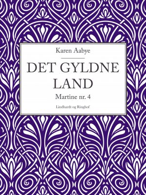 Det Gyldne Land - Karen Aabye - Bog