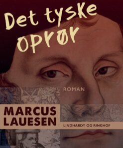 Det Tyske Oprør - Marcus Lauesen - Bog