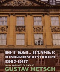Det kgl. danske Musikkonservatorium 1867-1917