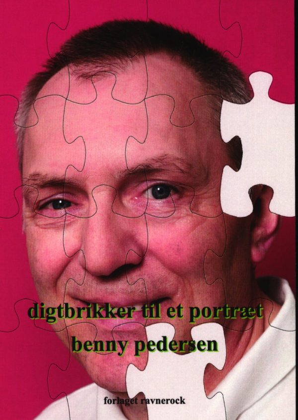 Digtbrikker Til Et Portræt - Benny Pedersen - Bog