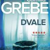 Dvale - Camilla Grebe - Bog