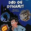 Død og dynamit
