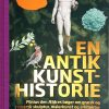 En Antik Kunsthistorie - Plinius Den ældre - Bog