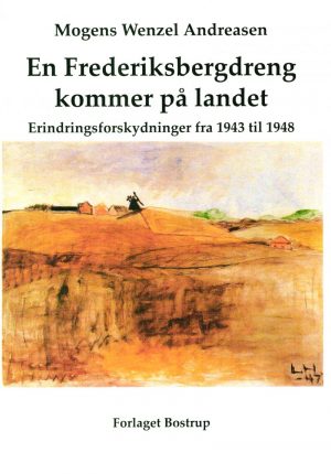 En Frederiksbergdreng Kommer På Landet - Mogens Wenzel Andreasen - Bog