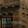 En Ny Begyndelse - Steffen Heiberg - Bog