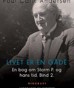 En bog om Storm P. og hans tid. Bind 2. Livet er en gåde