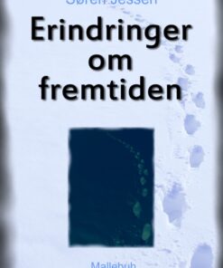 Erindringer om fremtiden (E-bog)