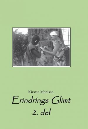 Erindrings Glimt - Kirsten Mehlsen - Bog