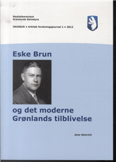 Eske Brun og det moderne Grønlands tilblivelse (Bog)