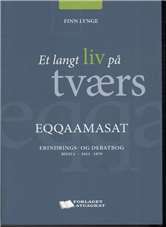 Et langt liv på tværs, bind I - 1933-1979 (Bog)