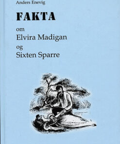 Fakta om Elvira Madigan og Sixten Sparre (Bog)