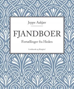 Fjandboer: Fortællinger Fra Heden - Jeppe Aakjær - Bog