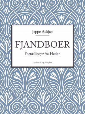 Fjandboer: Fortællinger Fra Heden - Jeppe Aakjær - Bog