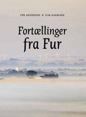 Fortællinger Fra Fur - Kim Karmark - Bog