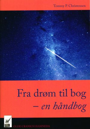 Fra Drøm Til Bog - En Håndbog - Tommy P. Christensen - Bog