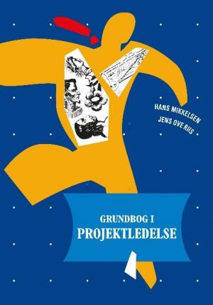 Grundbog I Projektledelse - Hans Mikkelsen - Bog