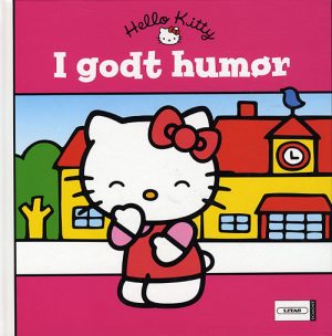 Hello Kitty - I godt humør (Bog)