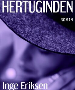 Hertuginden - Inge Eriksen - Bog