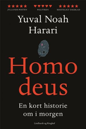 Homo Deus - En Kort Historie Om I Morgen - Yuval Noah Harari - Bog