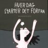 Hver dag starter det forfra (Bog)