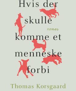 Hvis der skulle komme et menneske forbi