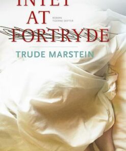 Intet at fortryde