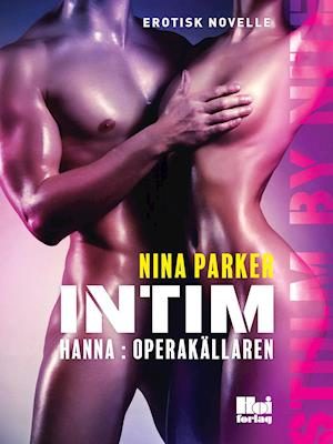 Intim - Hanna: Operakällaren