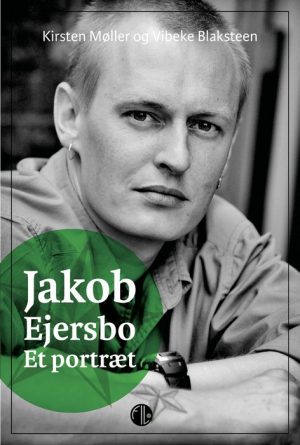 Jakob Ejersbos Forfatterskab - Vibeke Blaksteen - Bog