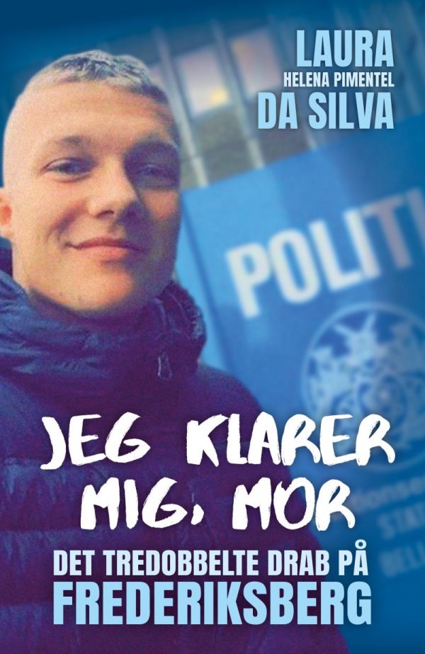 Jeg Klarer Mig, Mor - Laura Helena Pimentel Da Silva - Bog