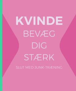 KVINDE bevæg dig stærk (E-bog)