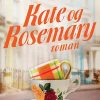 Kate og Rosemary
