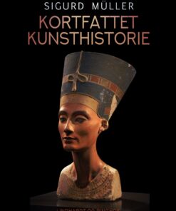 Kortfattet Kunsthistorie - Sigurd Müller - Bog