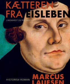 Kætteren Fra Eisleben - Marcus Lauesen - Bog