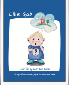 Lille Gub - Når far og mor skal skilles (E-bog)