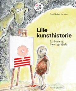 Lille kunsthistorie for børn og barnlige sjæle (Bog)