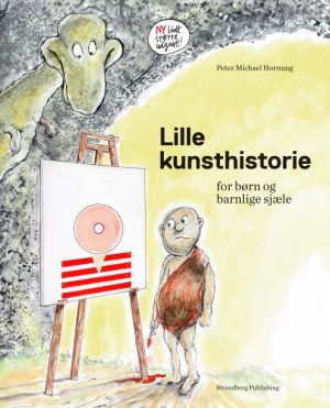 Lille kunsthistorie for børn og barnlige sjæle (Bog)