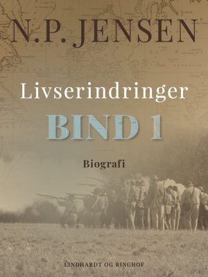 Livserindringer. Bind 1 - N. P. Jensen - Bog