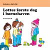 Lottes første dag i børnehaven (9) (E-bog)