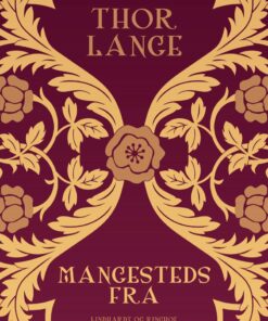 Mangesteds Fra - Thor Lange - Bog
