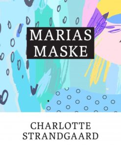 Marias maske (E-bog)